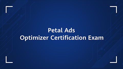 Petal Ads Optimizer Exam